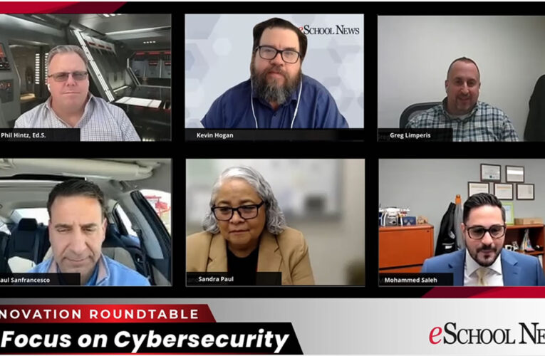 Cybersecurity: eSN Innovation Roundtable